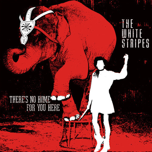 White Stripes: There's No Home for You Here / I Fought Piranhas