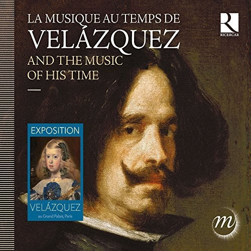 Romero / Cappella Mediterranea / Choeur De Chambre: Velazquez & the Music of His Time