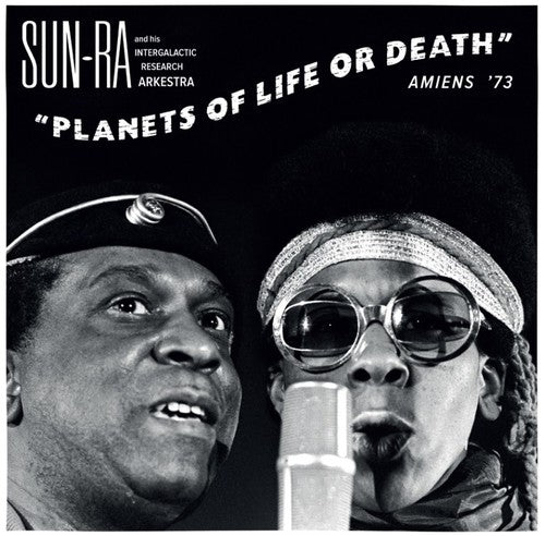 Sun Ra: Planets of Life or Death: Amiens 73