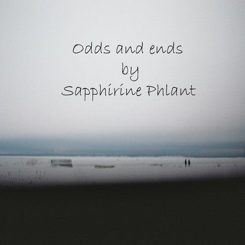 Sapphirine Phlant: Odds & Ends