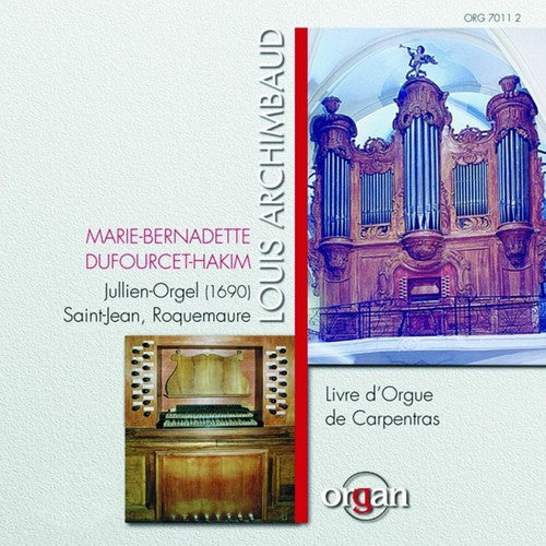 Archimbaud / Dufourcet-Hakim: Livre D'orgue de Carpentras