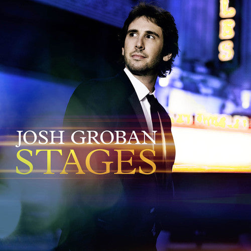 Groban, Josh: Stages