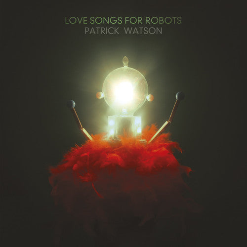 Watson, Patrick: Love Songs for Robots