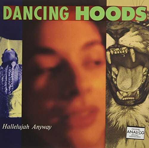 Dancing Hoods: Hallelujah Anyway