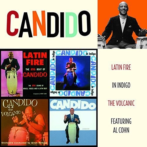 Candido: Latin Fire + in Indigo + the Volcanic