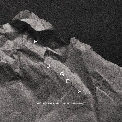 Loderbauer, Max & Sienkiewicz, Jacek: Ridges