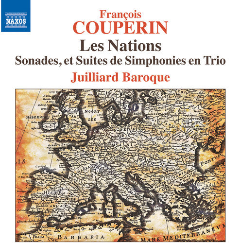 Couperin / Juilliard Baroque: Les Nations