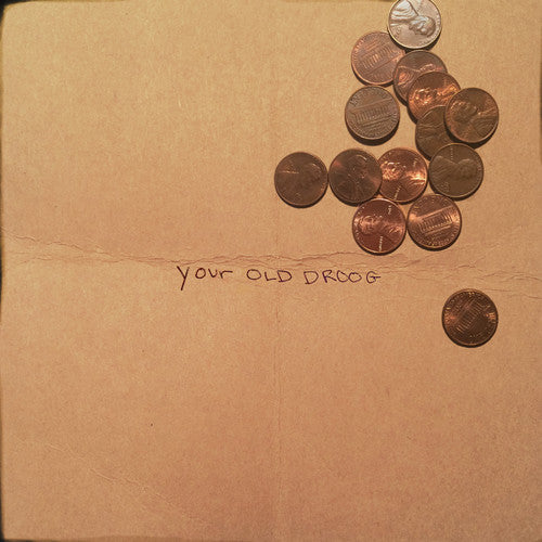 Your Old Droog: Your Old Droog