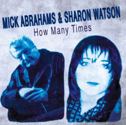 Abrahams, Mick: How Many Times
