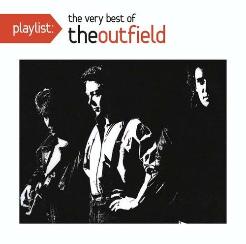 Outfield: Playlist: The Very Best of the Outfield