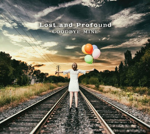 Lost & Profound: Goodbye Mine