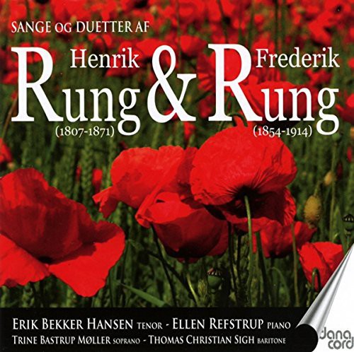 Rung / Lange-Muller / Refstrup, Ellen: Songs & Duets By Henrik & Frederik Rung