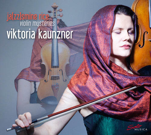 Schnyder / Kaunzner / Hertenstein / Salyutov: Ja(Zz)Smine Rice - Violin Mysteries