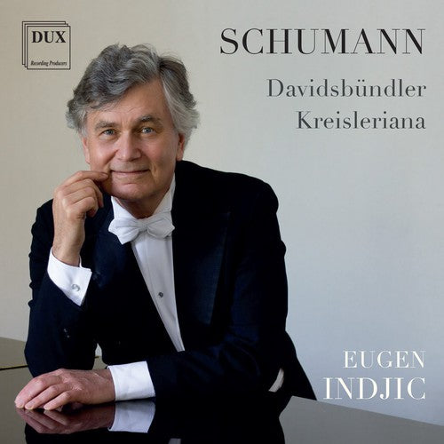 Schumann / Indjic, Eugen: Davidsbundlertanze Op.6 - Kreisleriana Op.16