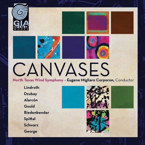 North Texas Wind Symphony / Corporon: Canvases