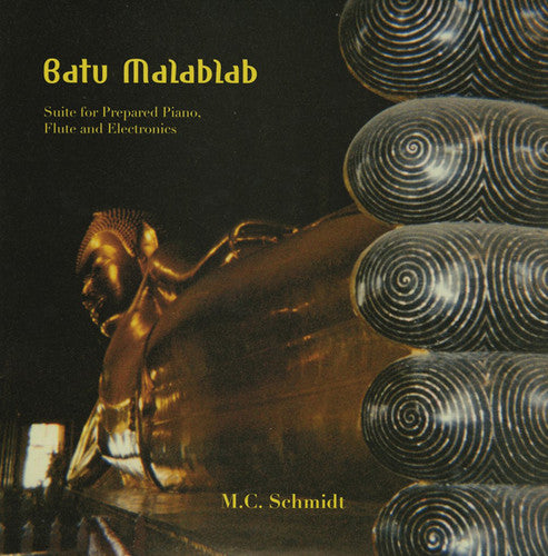 Schmidt, M.C.: Batu Malablab: Suite for Prepared Piano Flute