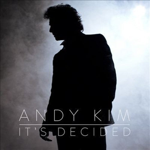 Kim, Andy: It's Decided