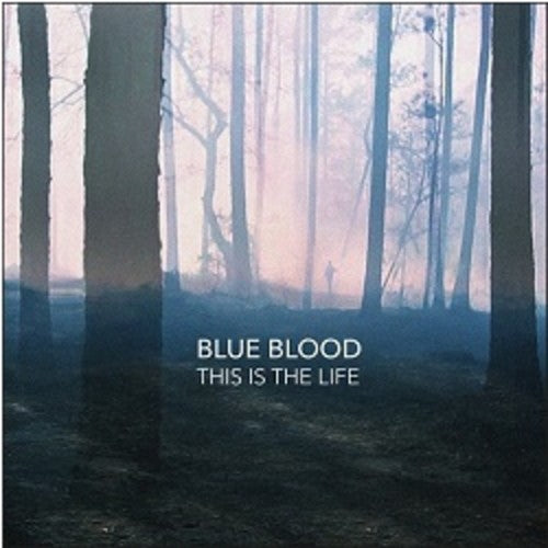 Blue Blood: This Is the Life