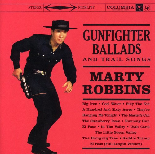 Robbins, Marty: Gunfighter Ballads and Trail Songs