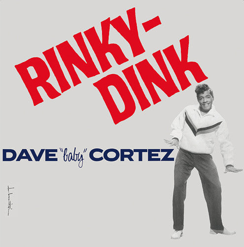 Cortez, Dave Baby: Rinky-Dink