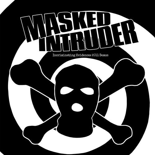 Masked Intruder: Incriminating Evidence: 2011 Demos