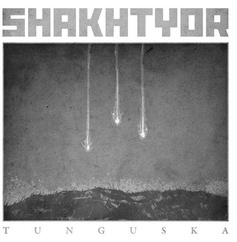 Shakhtyor: Tunguska