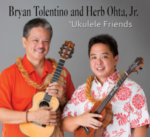 Tolentino, Bryan / Ohta Jr, Herb: Ukulele Friends