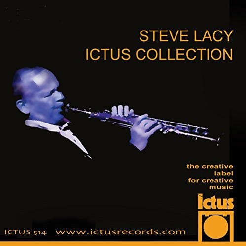 Lacy, Steve / Carter, Kent / Centazzo, Andrea: Steve Lacy Ictus Collection