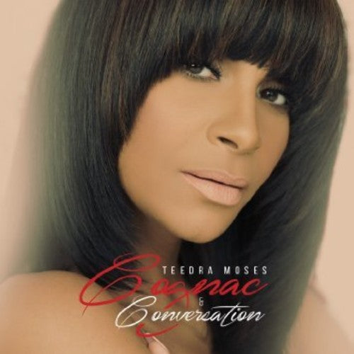 Moses, Teedra: Cognac & Conversation