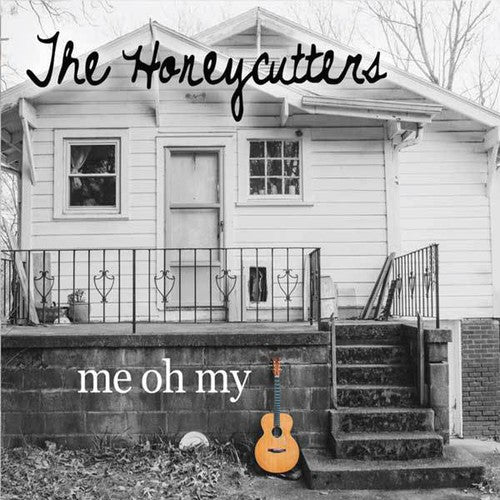 Honeycutters: Me Oh My