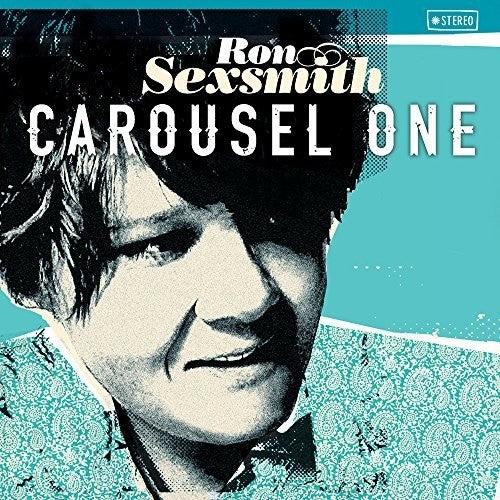 Sexsmith, Ron: Carousel One
