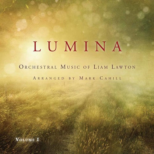 Lawton, Liam: Lumina