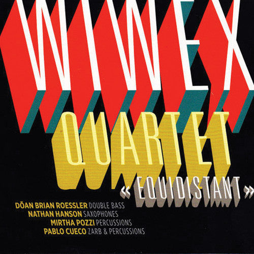 Wiwex Quartet: Equidistant