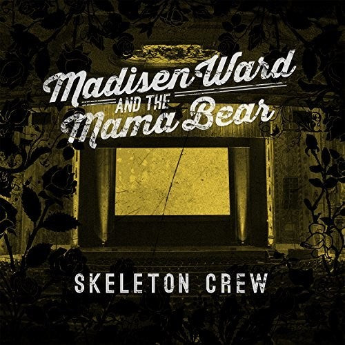 Ward, Madisen & Mama Bear: Skeleton Crew