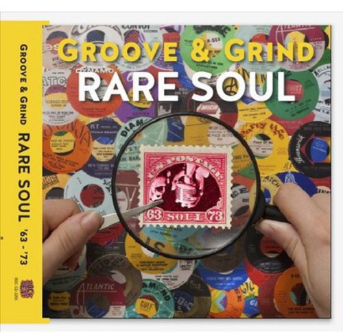 Rare Soul Groove & Grind 1963-1973 / Various: Rare Soul Groove & Grind 1963-1973