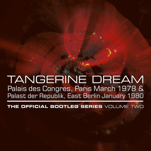 Tangerine Dream: Official Bootleg Series Vol 2