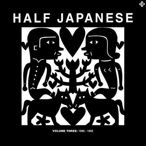 Half Japanese: Volume 3: 1990-95