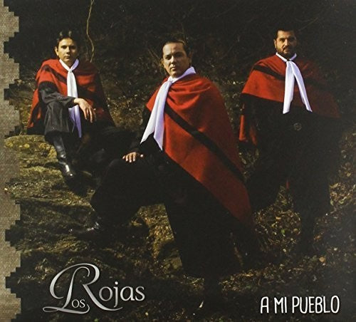 Los Rojas: A Mi Pueblo