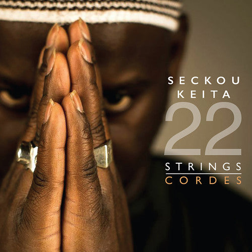 Keita, Seckou: Seckou Keita - 22 Strings / Cordes