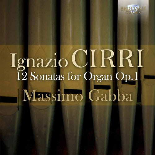 Cirri / Gabba, Massimo: 12 Sonatas for Organ Op. 1