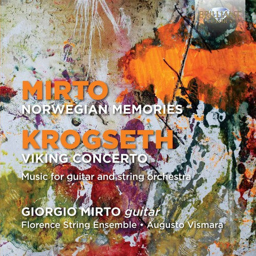 Mirto / Krogseth / Florence String Ensemble: Norwegian Memories - Viking Concerto