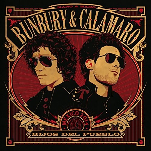 Bunbury & Calamaro: Hijos Del Pueblo