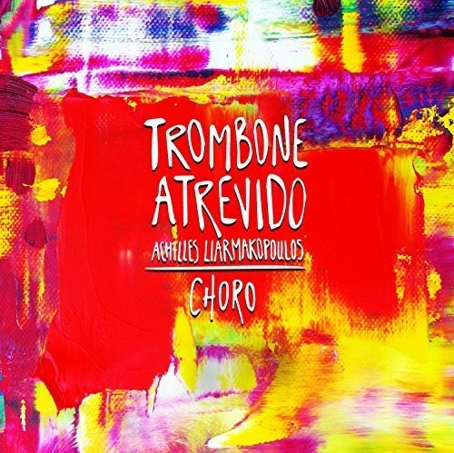 Liarmakopoulos, Achilles: Trombone Atrevido