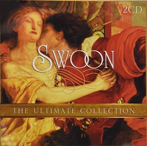 Swoon: The Ultimate Collection / Various: Swoon: The Ultimate Collection