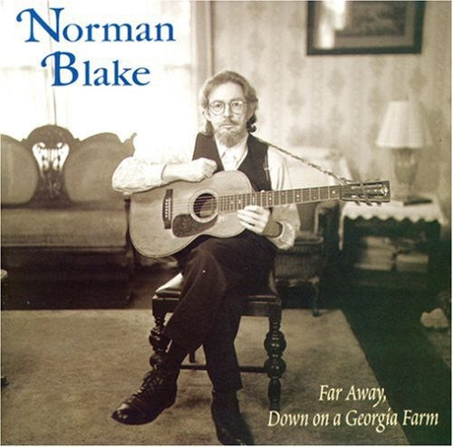 Blake, Norman: Far Away, Down On A Georgia Farm