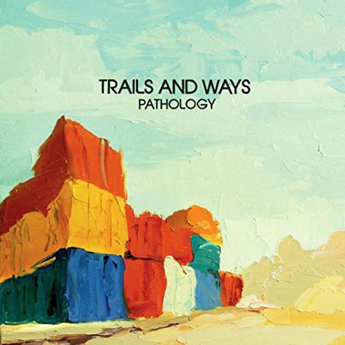 Trails & Ways: Pathology