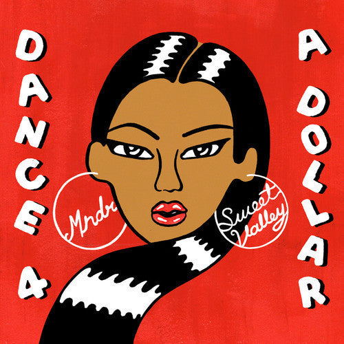 Mndr & Sweet Valley: Dance 4 a Dollar