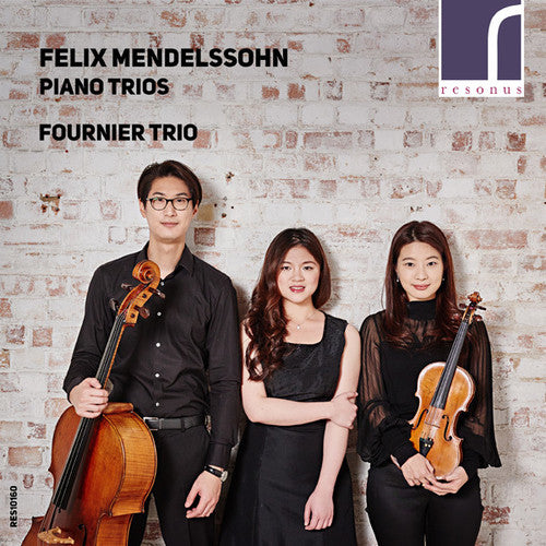 Mendelssohn / Fournier Trio: Piano Trios