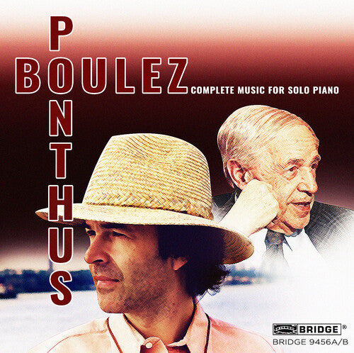 Boulez, Pierre / Ponthus, Marc: Pierre Boulez: Complete Music for Solo Piano