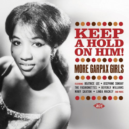 Keep a Hold on Him More Garpax Girls / Various: Keep a Hold on Him More Garpax Girls